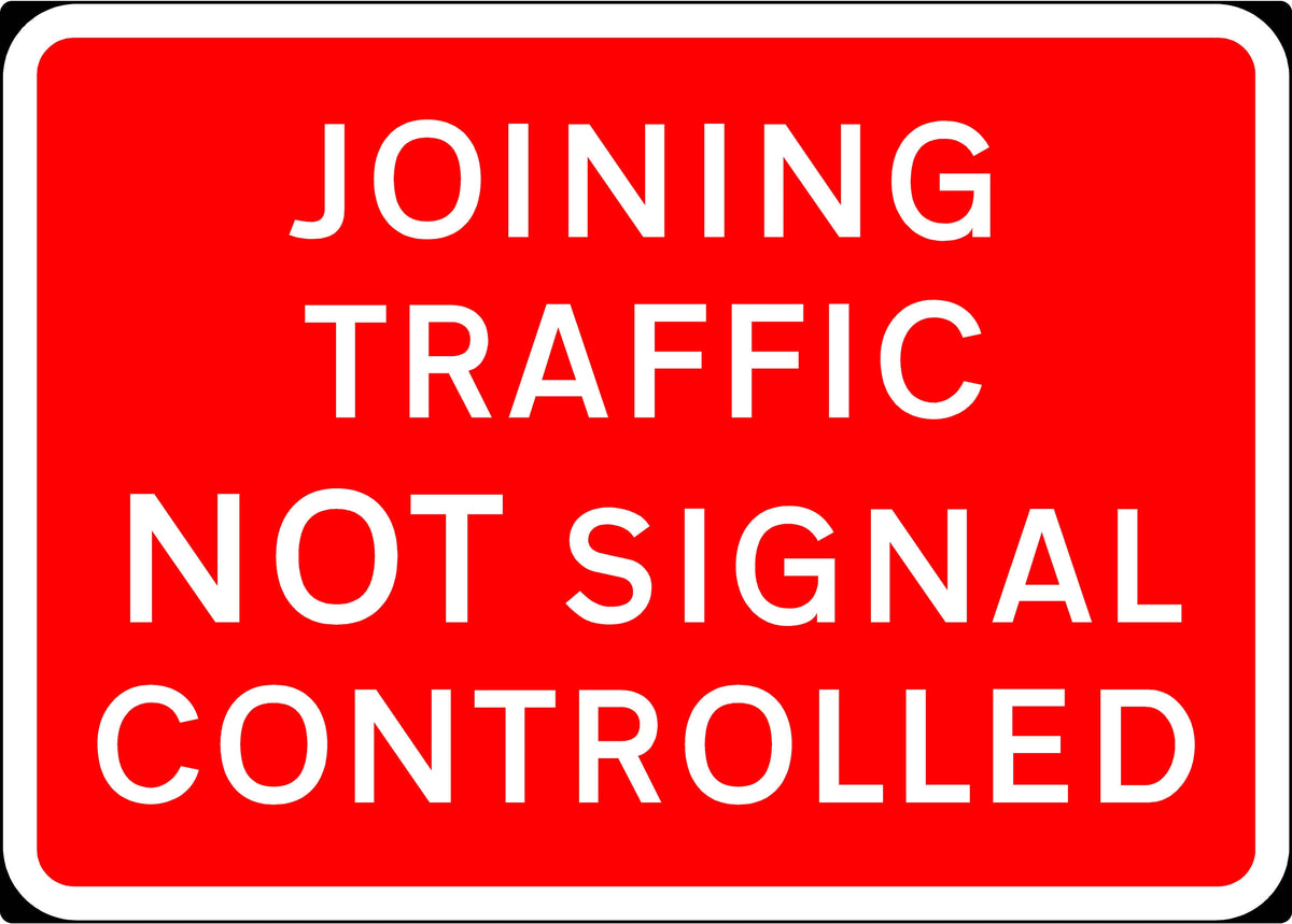 1050x750mm Joining Traffic Not Signal Controlled - 7022 - Rigid Plasti ...
