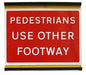 Flexible 600x450mm Pedestrians Use Other Footway - 7018 (4135260291106)