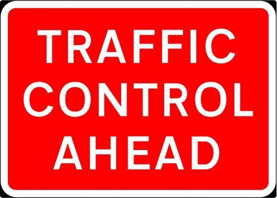 1050x750mm Traffic Control Ahead - 7010.1 (4133197348898)